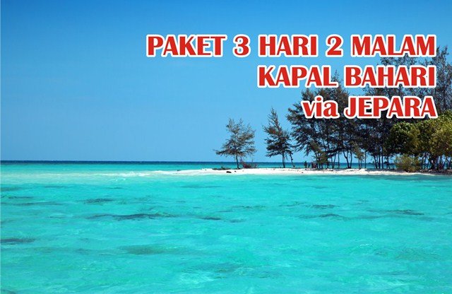 Paket Wisata Karimunjawa 3 Hari 2 Malam Kapal Cepat dari Jepara